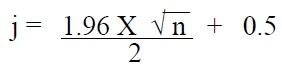 j=(1.96 multiplied by the square root of n) divided by 2 plus 0.5